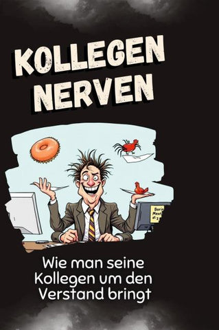 Kollegen nerven