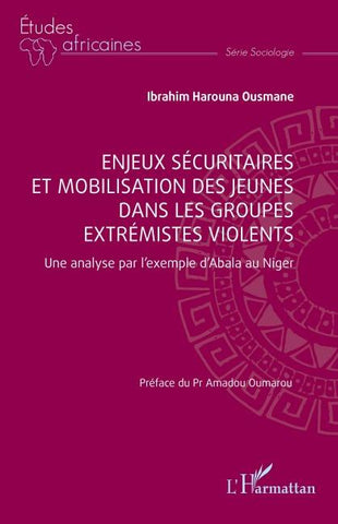 Enjeux sécuritaires et mobilisation des jeunes dans les groupes extrémistes violents