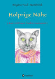 Holprige Nähe