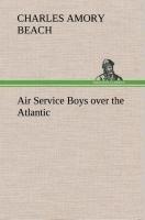 Air Service Boys over the Atlantic