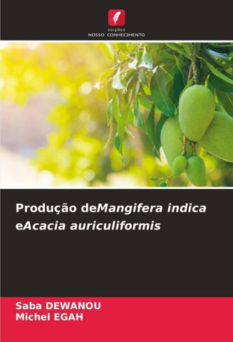Produção deMangifera indica eAcacia auriculiformis