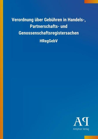 Verordnung über Gebühren in Handels-, Partnerschafts- und Genossenschaftsregistersachen