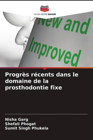 Progrès récents dans le domaine de la prosthodontie fixe