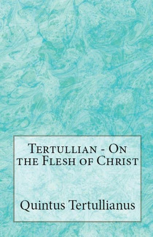On the Flesh of Christ