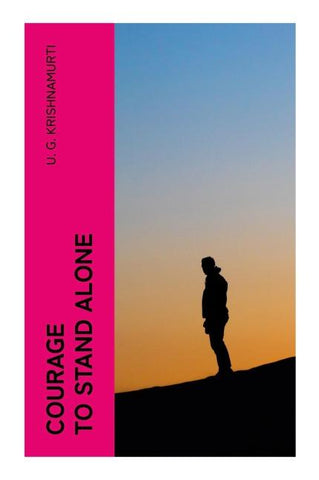 Courage to Stand Alone