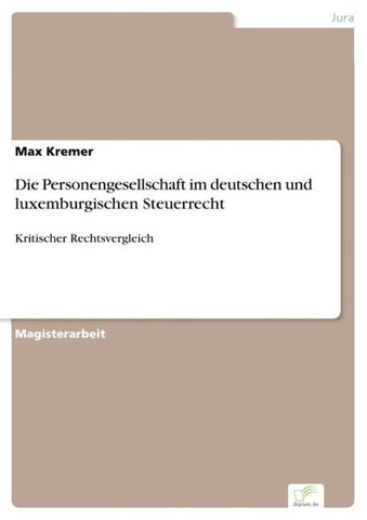 Die Personengesellschaft im deutschen und luxemburgischen Steuerrecht