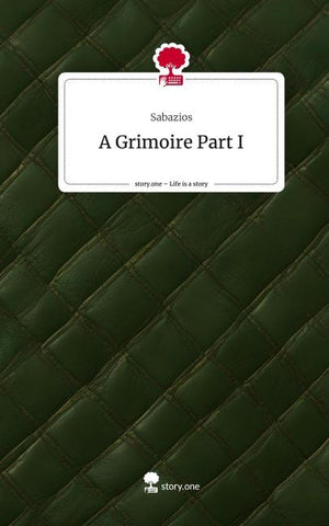 A Grimoire Part I. Life is a Story - story.one