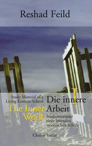 Die innere Arbeit / The Inner Work, Band I