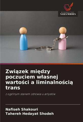 Zwi¿zek mi¿dzy poczuciem w¿asnej warto¿ci a liminalno¿ci¿ trans