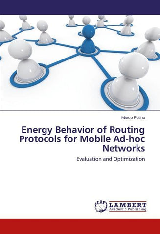 Energy Behavior of Routing Protocols for Mobile Ad-hoc Networks