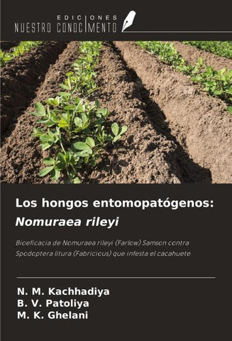 Los hongos entomopatógenos: Nomuraea rileyi