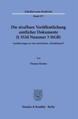 Die strafbare Veröffentlichung amtlicher Dokumente (§ 353d Nummer 3 StGB)