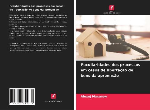 Peculiaridades dos processos em casos de libertação de bens da apreensão