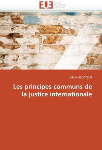 Les principes communs de la justice internationale