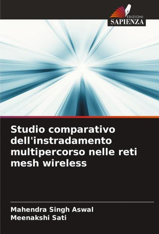 Studio comparativo dell'instradamento multipercorso nelle reti mesh wireless