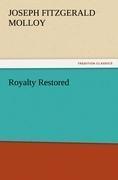 Royalty Restored