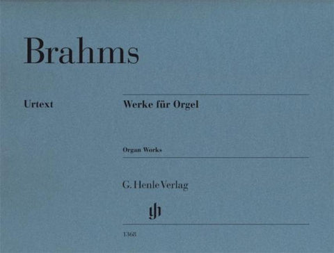 Johannes Brahms - Werke für Orgel