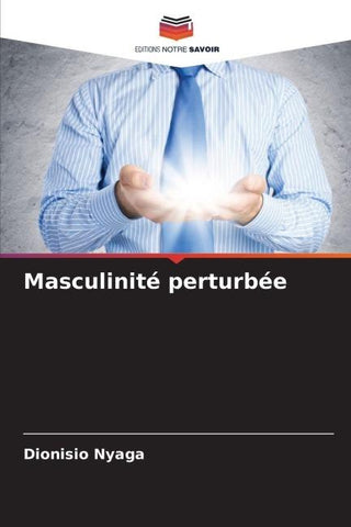 Masculinité perturbée