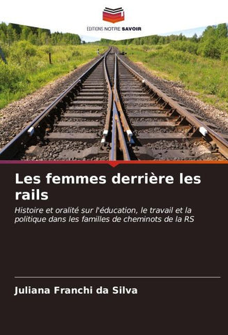 Les femmes derrière les rails