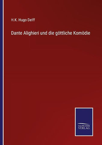 Dante Alighieri und die göttliche Komödie