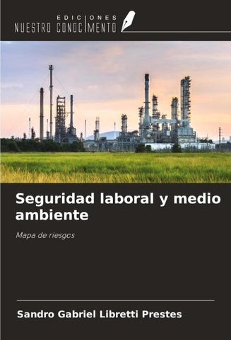 Seguridad laboral y medio ambiente
