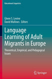 Language Learning of Adult Migrants in Europe
