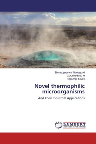 Novel thermophilic microorganisms