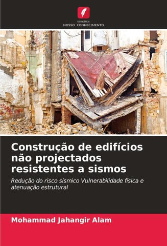 Construção de edifícios não projectados resistentes a sismos