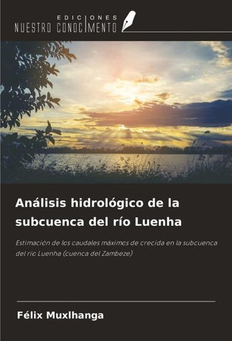 Análisis hidrológico de la subcuenca del río Luenha