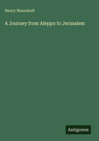 A Journey from Aleppo to Jerusalem