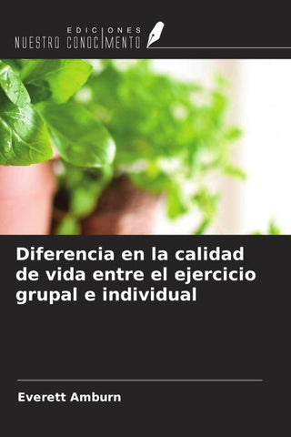 Diferencia en la calidad de vida entre el ejercicio grupal e individual