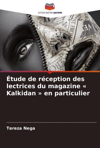 Étude de réception des lectrices du magazine ' Kalkidan ' en particulier