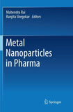 Metal Nanoparticles in Pharma