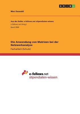 Die Anwendung von Matrizen bei der Netzwerkanalyse