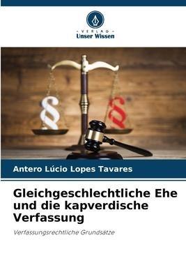 Gleichgeschlechtliche Ehe und die kapverdische Verfassung
