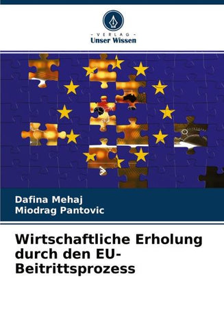 Wirtschaftliche Erholung durch den EU-Beitrittsprozess