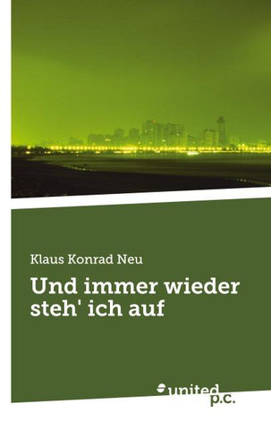 Und immer wieder steh' ich auf