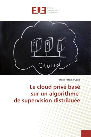 Le cloud privé basé sur un algorithme de supervision distribuée