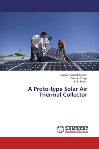 A Proto-type Solar Air Thermal Collector