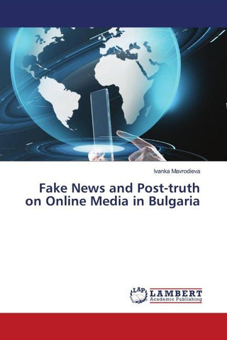 Fake News and Post-truth on Online Media in Bulgaria
