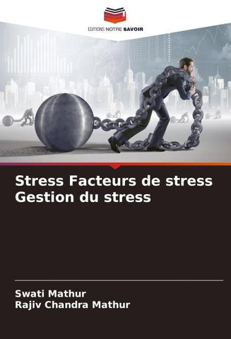 Stress Facteurs de stress Gestion du stress