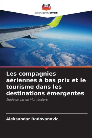 Les compagnies aériennes à bas prix et le tourisme dans les destinations émergentes