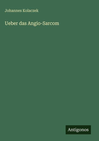 Ueber das Angio-Sarcom