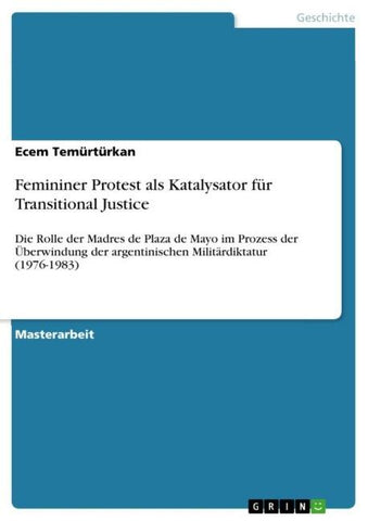 Femininer Protest als Katalysator für Transitional Justice