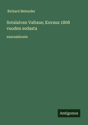 Sotalaivan Valtaus; Kuvaus 1808 vuoden sodasta
