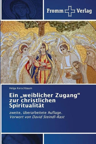 Ein "weiblicher Zugang" zur christlichen Spiritualität