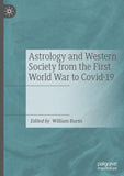 Astrology and Western Society from the First World War to Covid-19