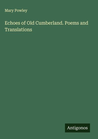 Echoes of Old Cumberland. Poems and Translations