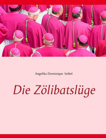Die Zölibatslüge