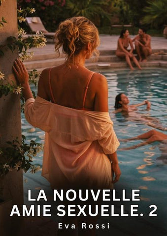 La Nouvelle Amie Sexuelle. 2